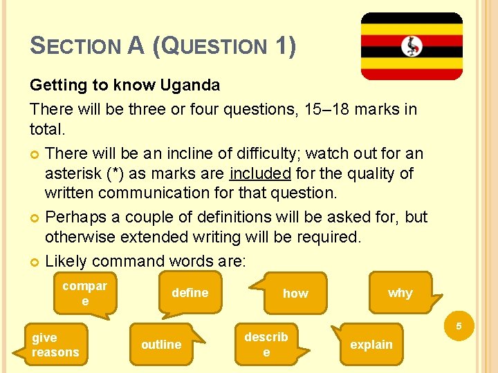 SECTION A (QUESTION 1) Getting to know Uganda There will be three or four