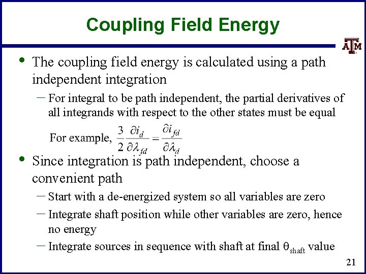 Coupling Field Energy • The coupling field energy is calculated using a path independent