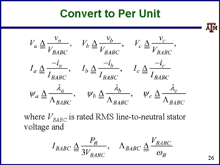 Convert to Per Unit where VBABC is rated RMS line-to-neutral stator voltage and 26