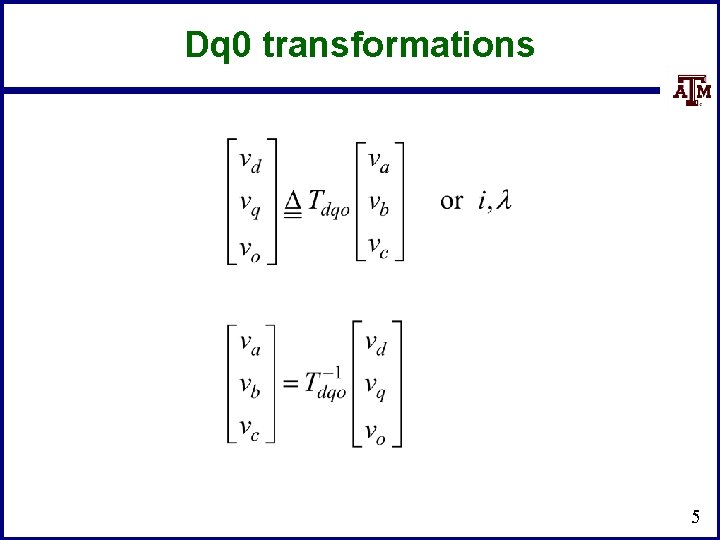 Dq 0 transformations 5 