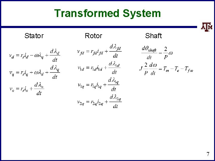 Transformed System Stator Rotor Shaft 7 