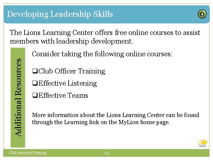 Developing Leadership Skills The Lions Learning Center offers free online courses to assist members