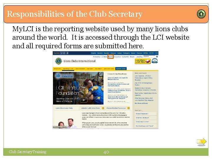 Responsibilities of the Club Secretary My. LCI is the reporting website used by many