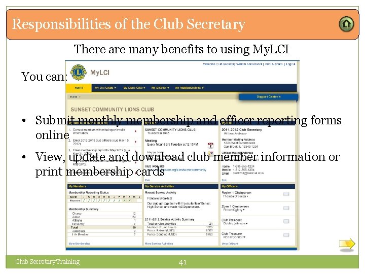 Responsibilities of the Club Secretary There are many benefits to using My. LCI You