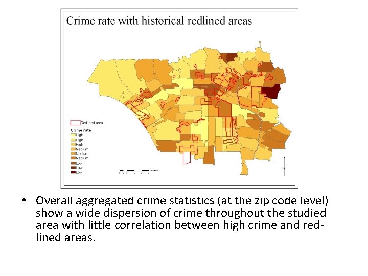  • Overall aggregated crime statistics (at the zip code level) show a wide