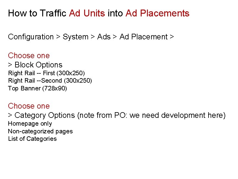 How to Traffic Ad Units into Ad Placements Configuration > System > Ads >