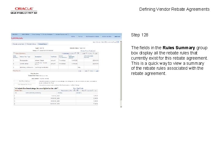 Defining Vendor Rebate Agreements Step 128 The fields in the Rules Summary group box