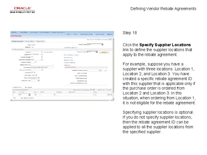 Defining Vendor Rebate Agreements Step 18 Click the Specify Supplier Locations link to define