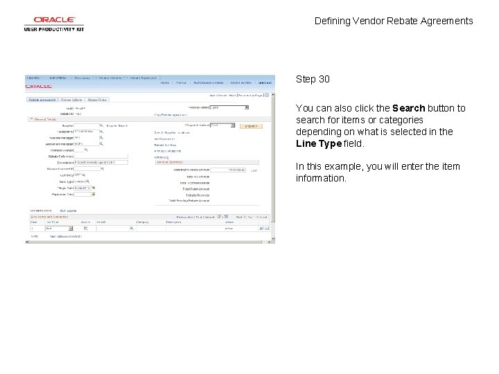Defining Vendor Rebate Agreements Step 30 You can also click the Search button to