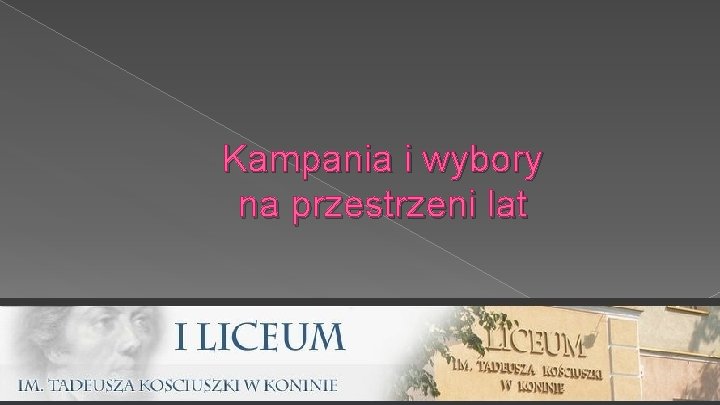 Kampania i wybory na przestrzeni lat 2 