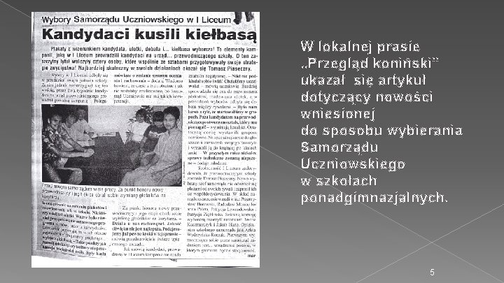 W lokalnej prasie „Przegląd koniński” ukazał się artykuł dotyczący nowości wniesionej do sposobu wybierania