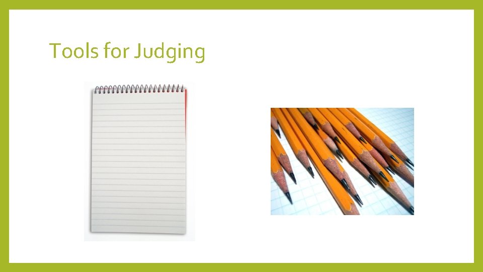 Tools for Judging 