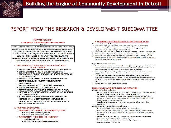 Building the Engine of Community Development in Detroit REPORT FROM THE RESEARCH & DEVELOPMENT