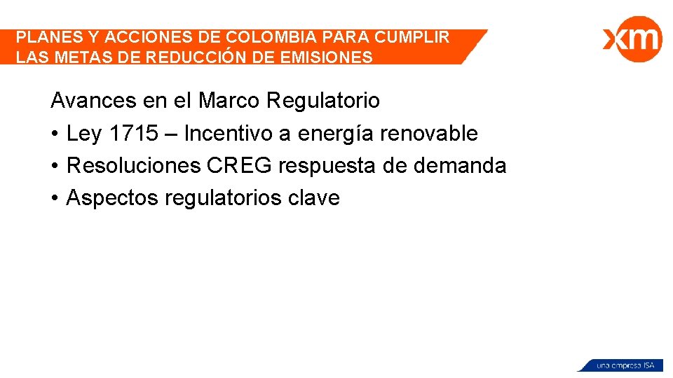 PLANES Y ACCIONES DE COLOMBIA PARA CUMPLIR LAS METAS DE REDUCCIÓN DE EMISIONES Avances