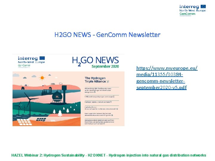 H 2 GO NEWS - Gen. Comm Newsletter https: //www. nweurope. eu/ media/11355/30384 gencomm-newsletterseptember