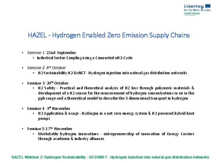 HAZEL - Hydrogen Enabled Zero Emission Supply Chains • Seminar 1 22 nd September