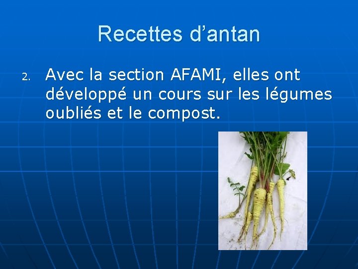 Recettes d’antan 2. Avec la section AFAMI, elles ont développé un cours sur les