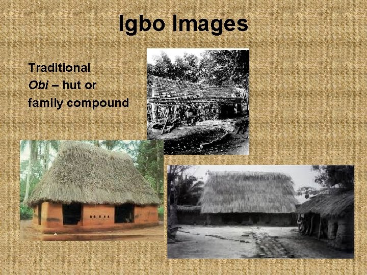 Igbo Images Traditional Obi – hut or family compound 