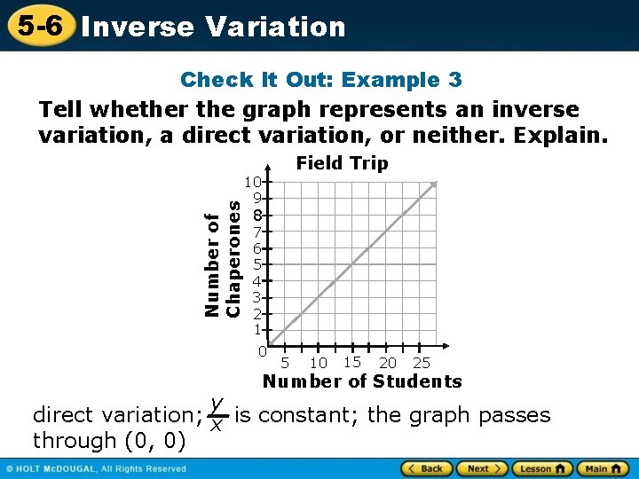 5 -6 Inverse Variation Number of Chaperones Check It Out: Example 3 Tell whether