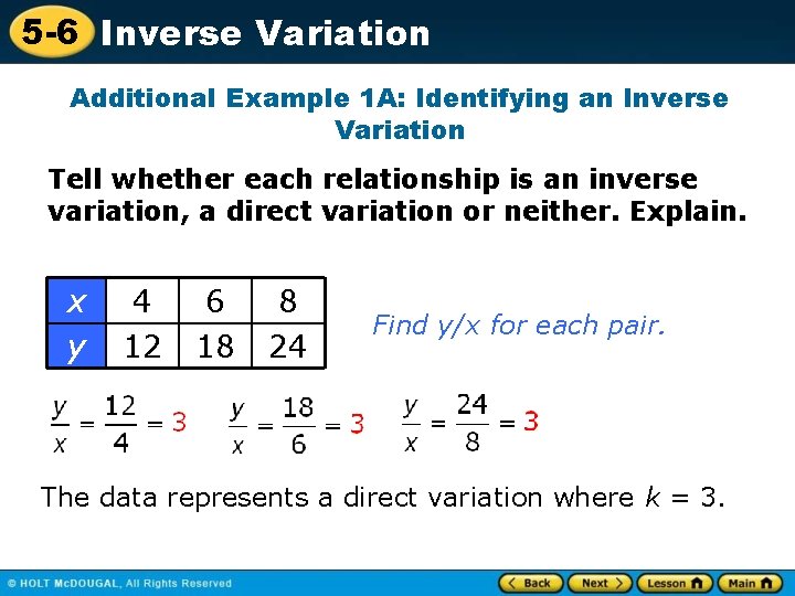 5 -6 Inverse Variation Additional Example 1 A: Identifying an Inverse Variation Tell whether