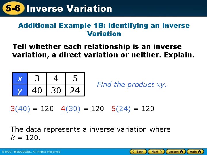 5 -6 Inverse Variation Additional Example 1 B: Identifying an Inverse Variation Tell whether