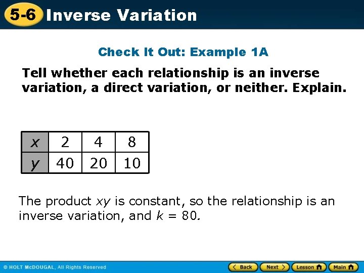5 -6 Inverse Variation Check It Out: Example 1 A Tell whether each relationship
