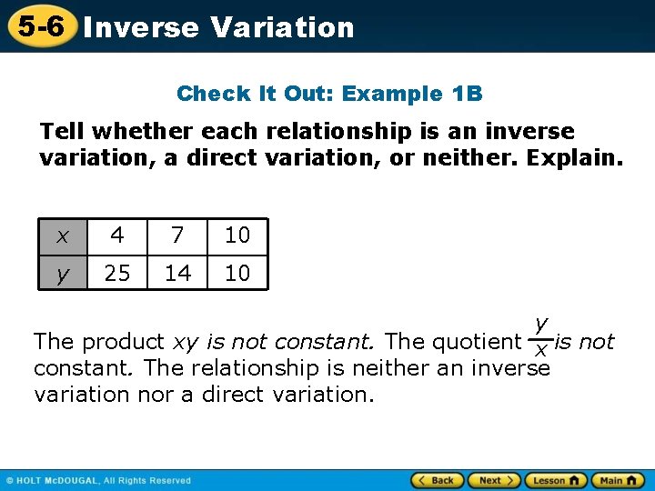 5 -6 Inverse Variation Check It Out: Example 1 B Tell whether each relationship 5 -6 Inverse Variation Check It Out: Example 1 B Tell whether each relationship
