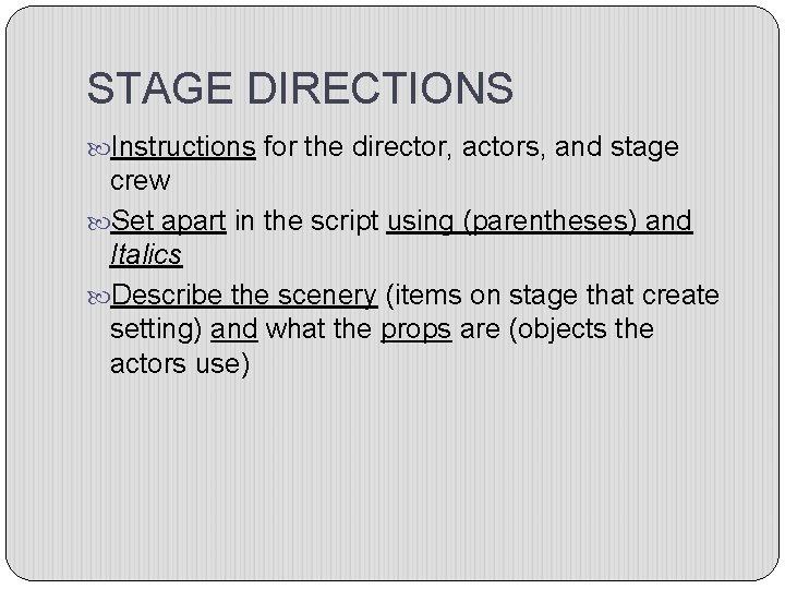 STAGE DIRECTIONS Instructions for the director, actors, and stage crew Set apart in the