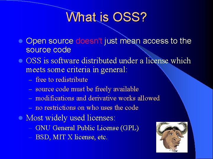 What is OSS? Open source doesn't just mean access to the source code l