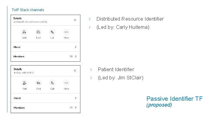 To. IP Slack channels › Distributed Resource Identifier › (Led by: Carly Huitema) ›