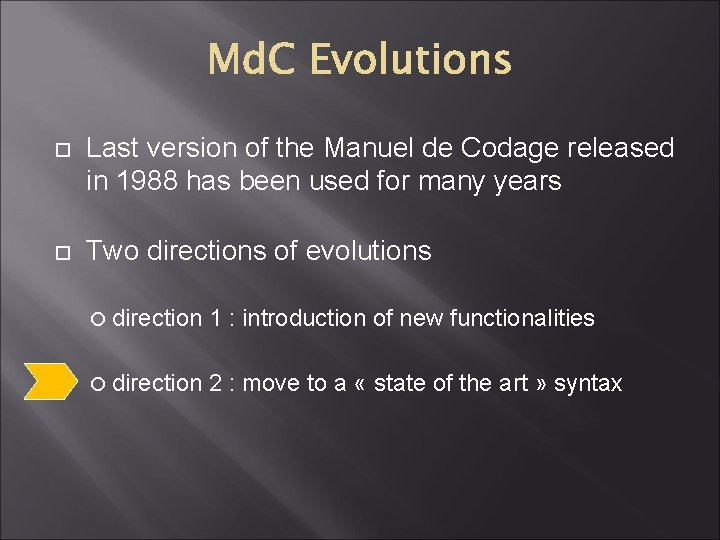  Last version of the Manuel de Codage released in 1988 has been used