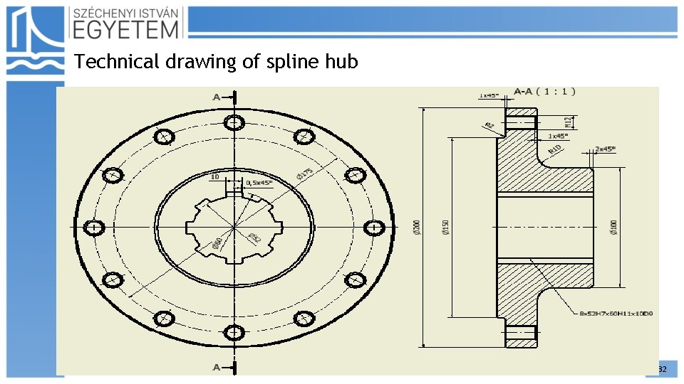 Technical drawing of spline hub 32 