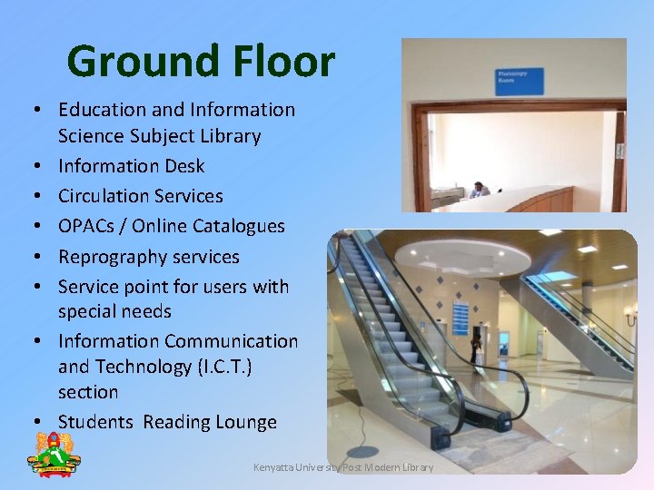 Ground Floor • Education and Information Science Subject Library • Information Desk • Circulation