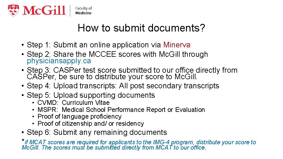 How to submit documents? • Step 1: Submit an online application via Minerva •