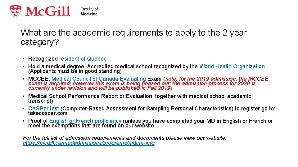What are the academic requirements to apply to the 2 year category? • Recognized