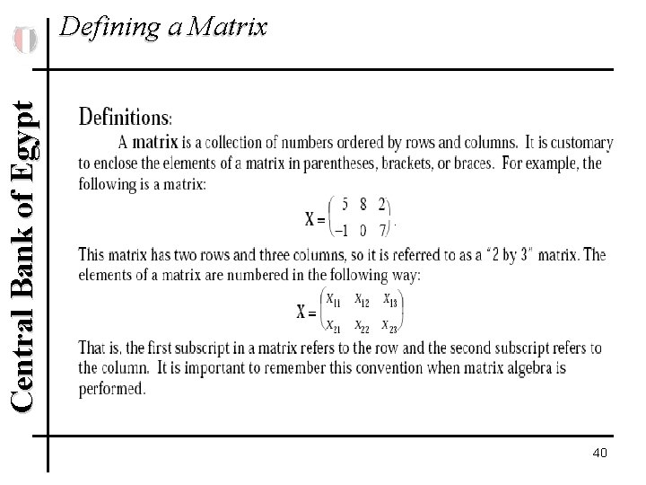 Central Bank of Egypt Defining a Matrix 40 