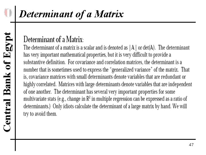 Central Bank of Egypt Determinant of a Matrix 47 