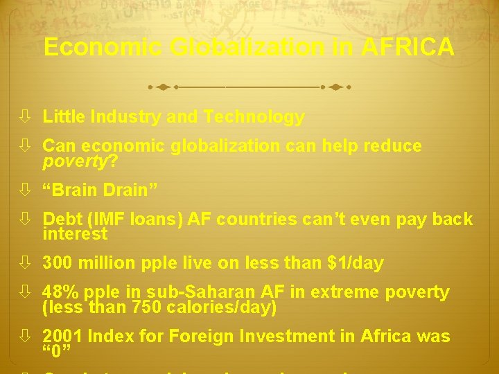 Economic Globalization in AFRICA Little Industry and Technology Can economic globalization can help reduce