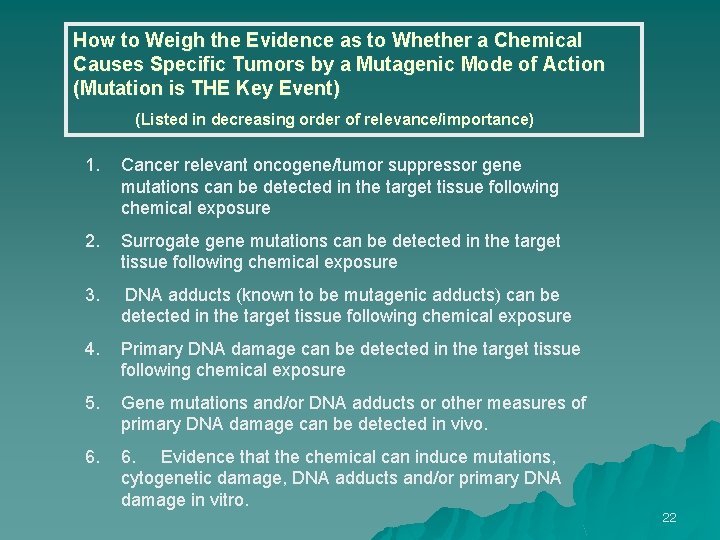 How to Weigh the Evidence as to Whether a Chemical Causes Specific Tumors by