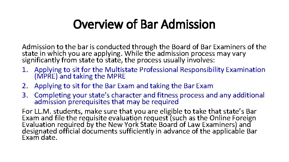 Overview of Bar Admission to the bar is conducted through the Board of Bar