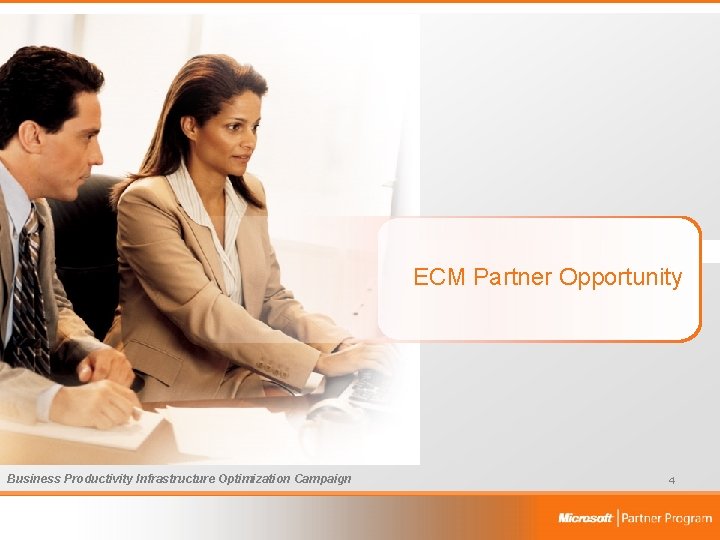 ECM Partner Opportunity Business Productivity Infrastructure Optimization Campaign 4 