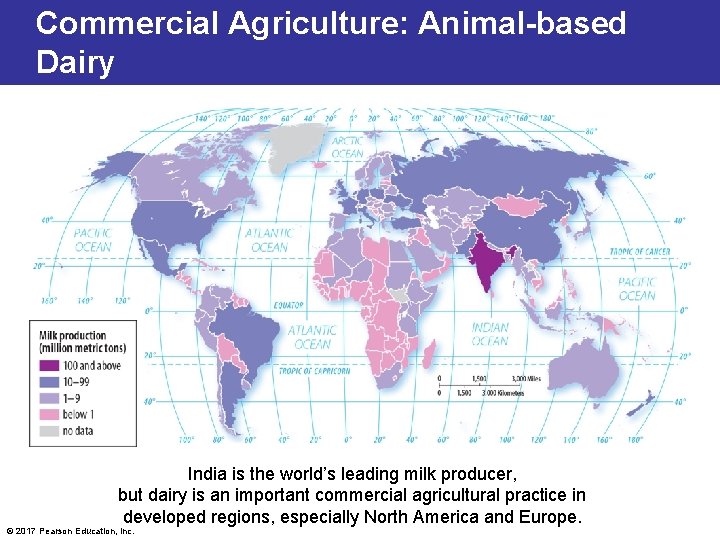 Commercial Agriculture: Animal-based Dairy India is the world’s leading milk producer, but dairy is