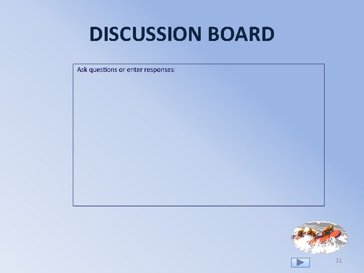 DISCUSSION BOARD 11 