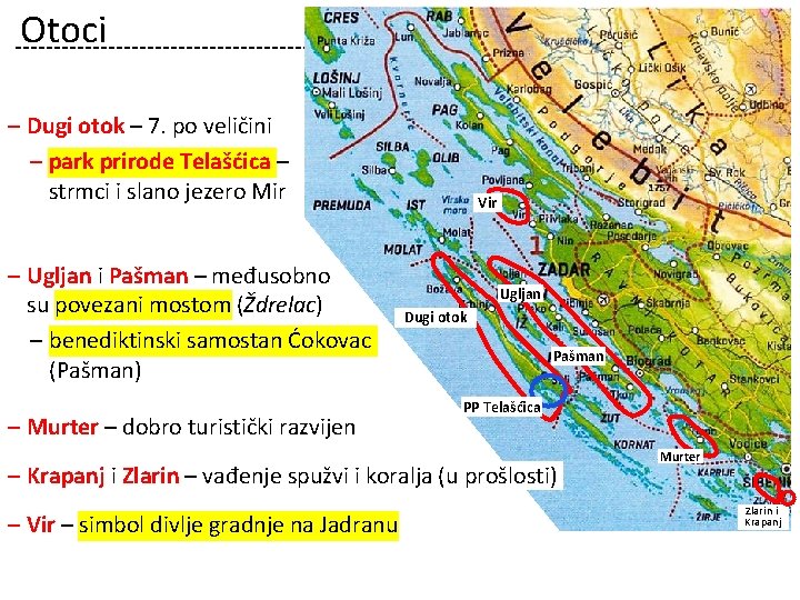 Otoci ‒ Dugi otok – 7. po veličini ‒ park prirode Telašćica – strmci