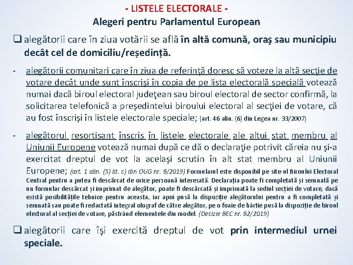 - LISTELE ELECTORALE Alegeri pentru Parlamentul European q alegătorii care în ziua votării se - LISTELE ELECTORALE Alegeri pentru Parlamentul European q alegătorii care în ziua votării se
