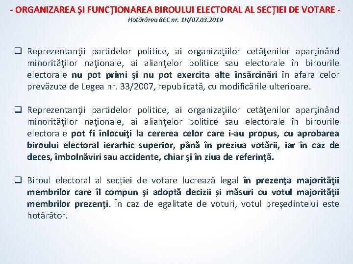 - ORGANIZAREA ŞI FUNCŢIONAREA BIROULUI ELECTORAL AL SECȚIEI DE VOTARE Hotărârea BEC nr. 1 - ORGANIZAREA ŞI FUNCŢIONAREA BIROULUI ELECTORAL AL SECȚIEI DE VOTARE Hotărârea BEC nr. 1