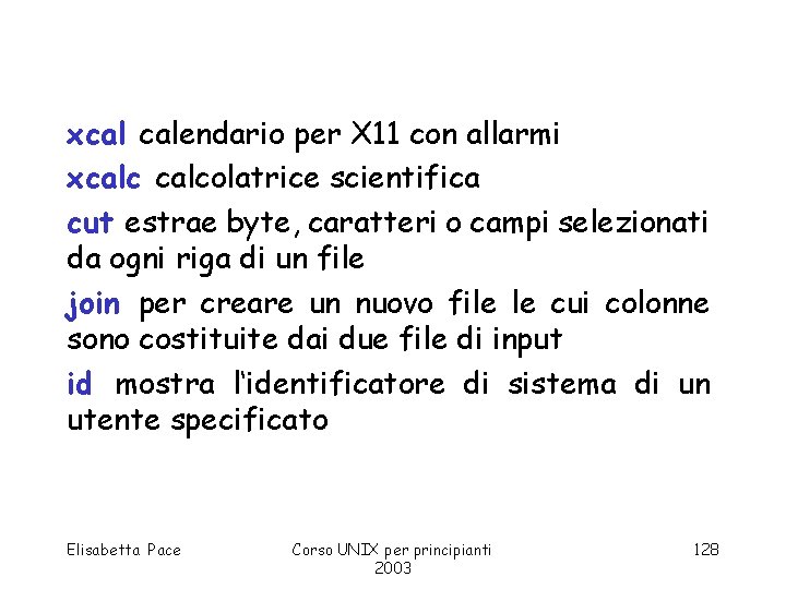 xcal calendario per X 11 con allarmi xcalcolatrice scientifica cut estrae byte, caratteri o