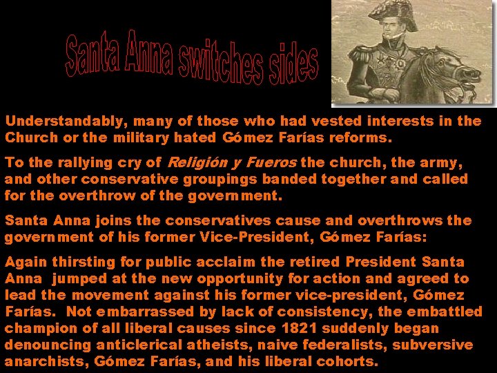 Understandably, many of those who had vested interests in the Church or the military