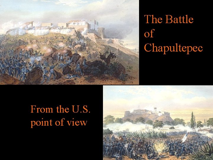 The Battle of Chapultepec From the U. S. point of view 