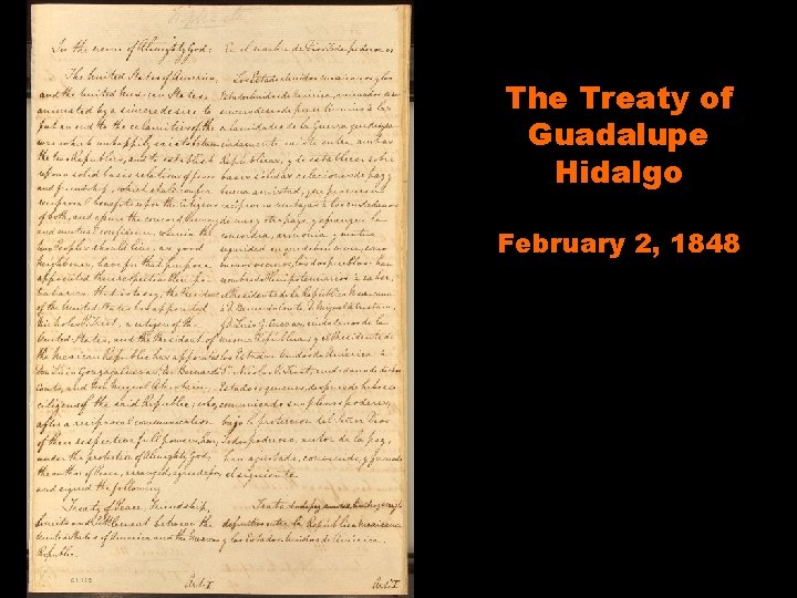 The Treaty of Guadalupe Hidalgo February 2, 1848 